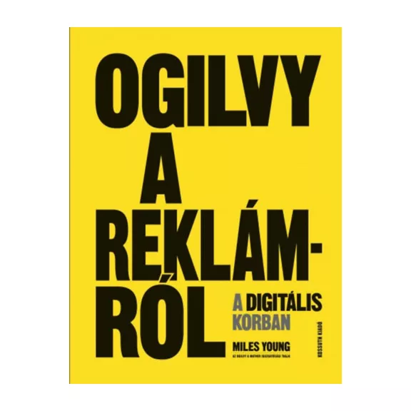 Ogilvy a reklámról a digitális korban