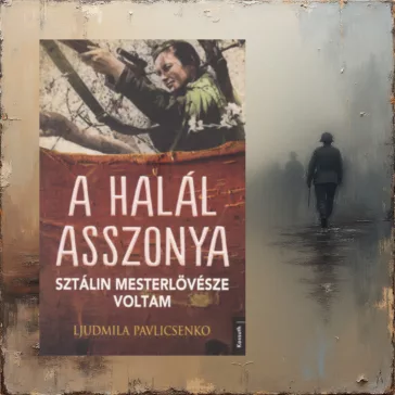 A halál asszonya - Sztálin mesterlövésze voltam