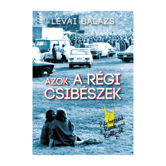 Azok a régi csibészek - Párbeszéd a rock and rollról 2.