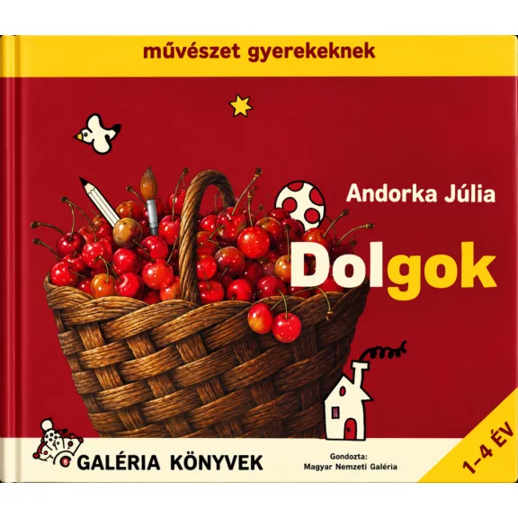 Dolgok - Művészet gyerekeknek