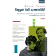   Nagyon kell szeretniök! 1. - Magyar irodalmi minidrámák az Így szerettek ők nyomán