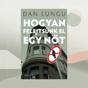 Hogyan felejtsünk el egy nőt