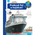 Fedezd fel a hajókat! - Mit? Miért? Hogyan? 41.