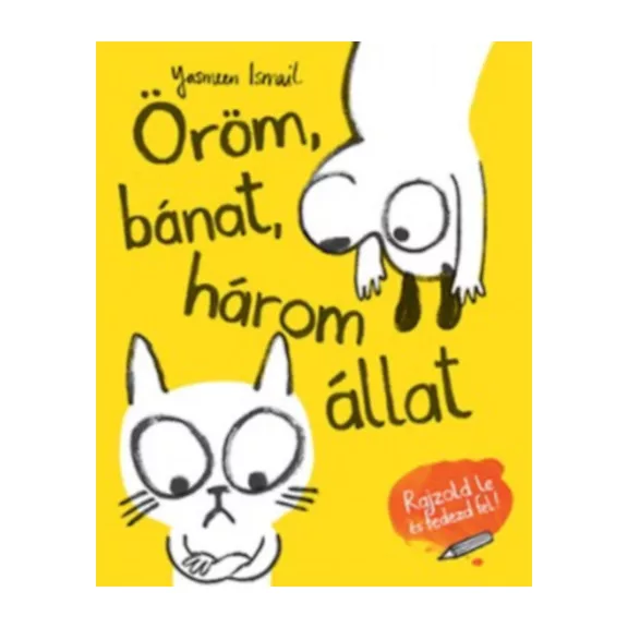 Öröm, bánat, három állat