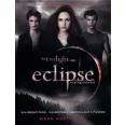   Eclipse - Napfogyatkozás - Kulisszatitkok - Illusztrált nagykalauz a filmhez
