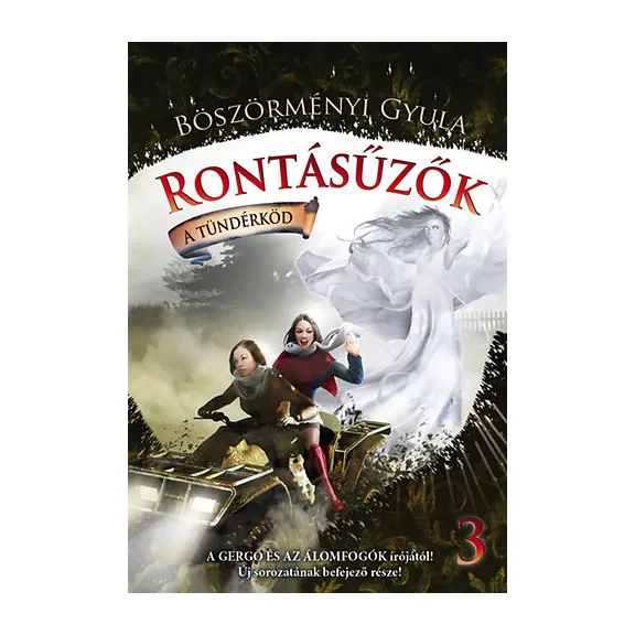 Rontásűzők 3. - A tündérköd