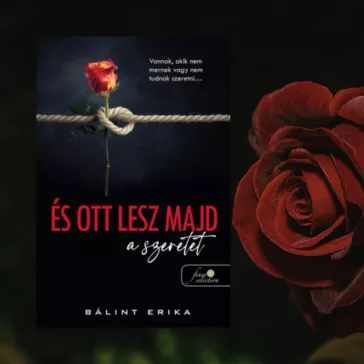 És ott lesz majd a szeretet