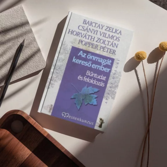 Az önmagát kereső ember - Bűntudat és feloldozás