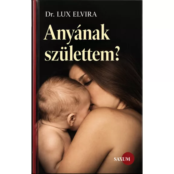 Anyának születtem?