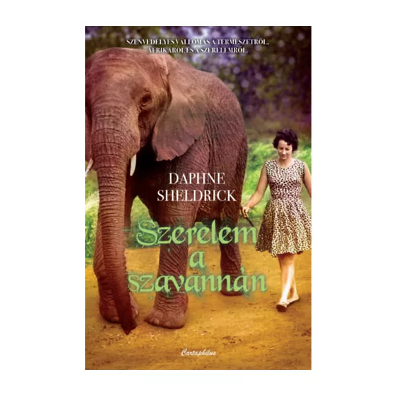 Szerelem a szavannán - Életem Afrikában