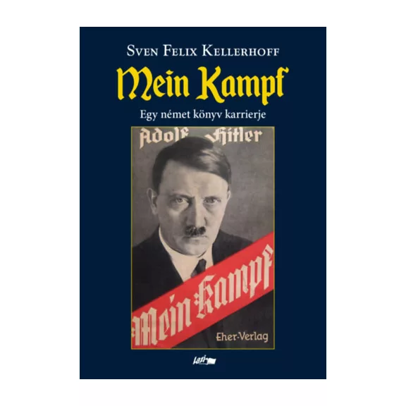 Mein Kampf - Egy német könyv karrierje