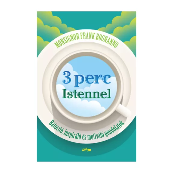 3 perc Istennel - Bátorító, inspiráló és motiváló gondolatok