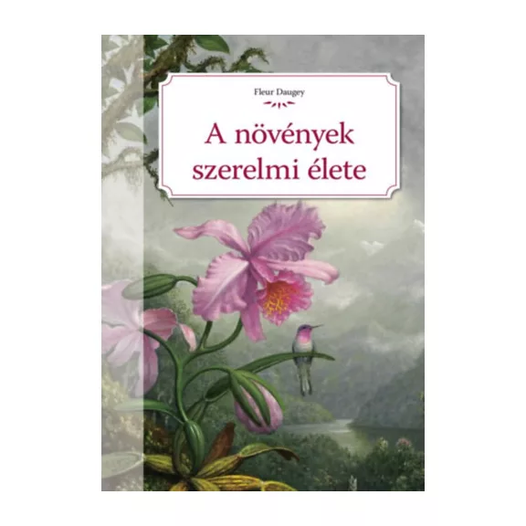A növények szerelmi élete