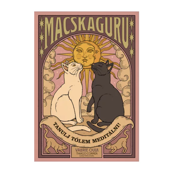 Macskaguru - Tanulj tőlem meditálni!