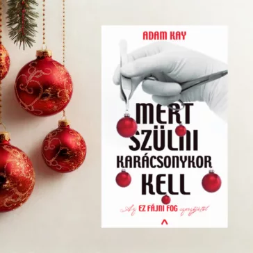 Mert szülni karácsonykor kell