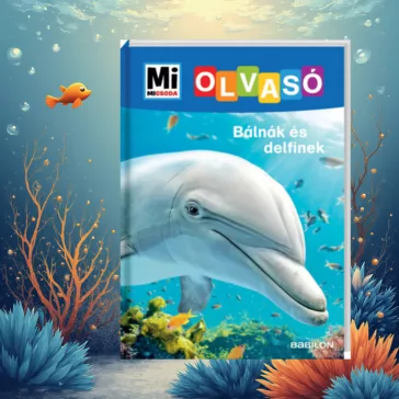 Bálnák és delfinek - Mi Micsoda Olvasó