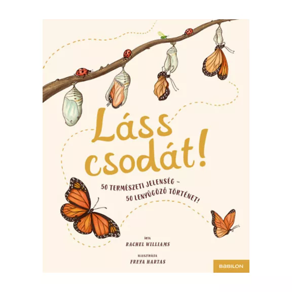 Láss csodát! - 50 természeti jelenség - 50 lenyűgöző történet