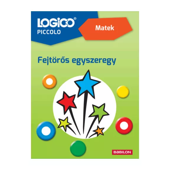 Logico Piccolo 2368 - Matek: Fejtörős egyszeregy - 2. osztályosoknak