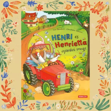 Henri és Henrietta nyaralni megy