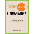   Mondj nemet a műanyagra! - 101 egyszerű ötlet műanyag helyett