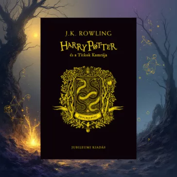 Harry Potter és a Titkok Kamrája - Hugrabugos kiadás