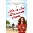 Ha az élet citrommal kínál…