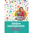 Játékos babafejlesztés - 365 ötlet az első 12 hónapban