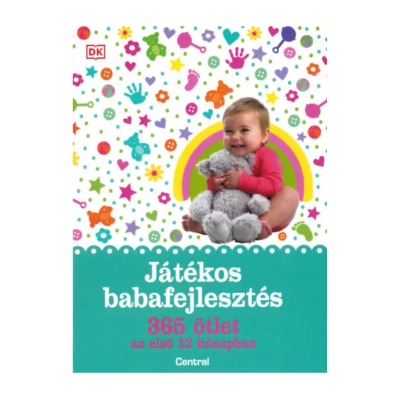 Játékos babafejlesztés - 365 ötlet az első 12 hónapban