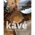 Kávé - Csészével a világ körül - 2. kiadás