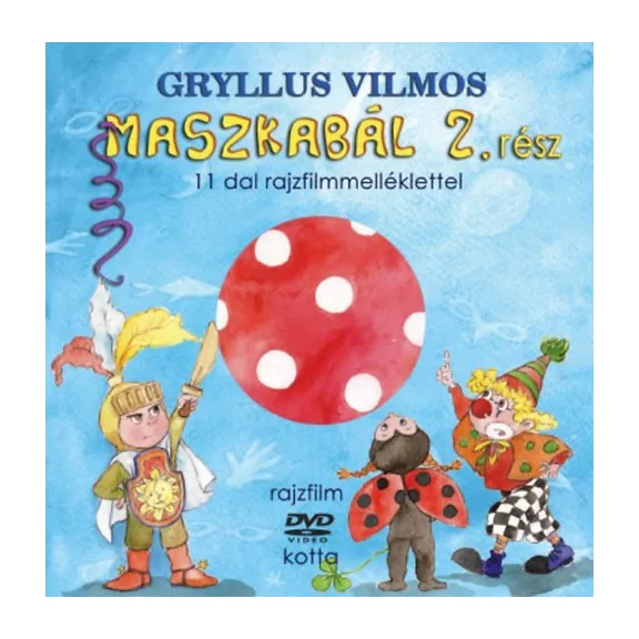 MASZKABÁL 2. RÉSZ (KÖNYV + DVD) - 11 dal rajzfilmmelléklettel