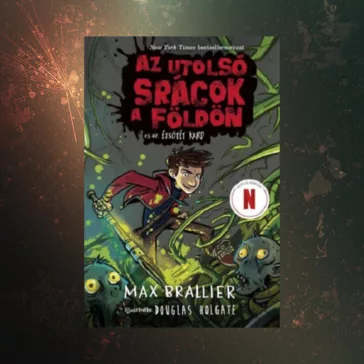   Az utolsó srácok a Földön és az Éjsötét Kard - Az utolsó srácok a Földön 5.