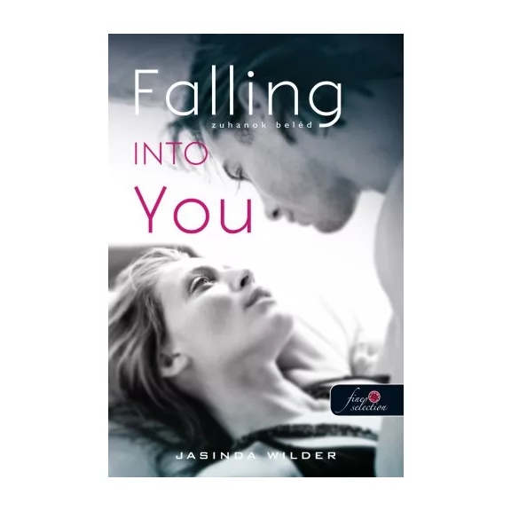 Falling Into You - Zuhanok beléd - Beléd zuhantam 1.