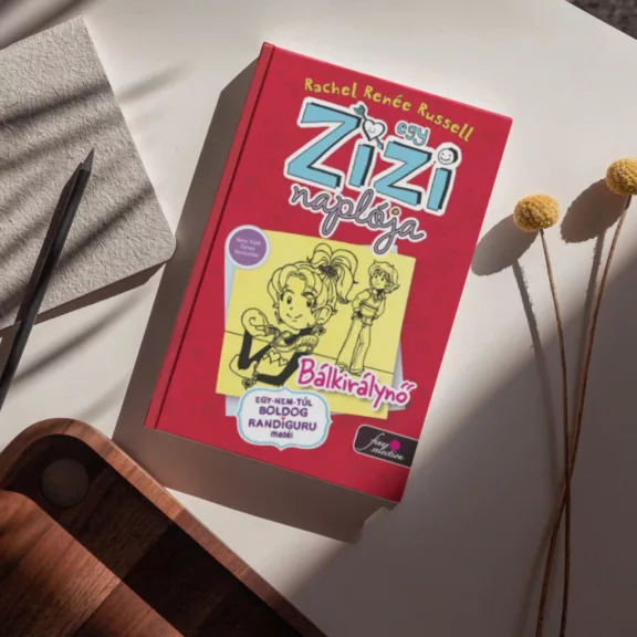 Egy Zizi naplója 6. - Bálkirálynő - Egy nem túl boldog randiguru meséi