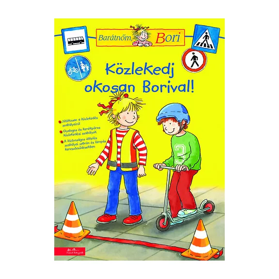 Közlekedj okosan Borival! - Barátnőm, Bori foglalkoztató füzet