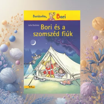 Bori és a szomszéd fiúk - Barátnőm, Bori