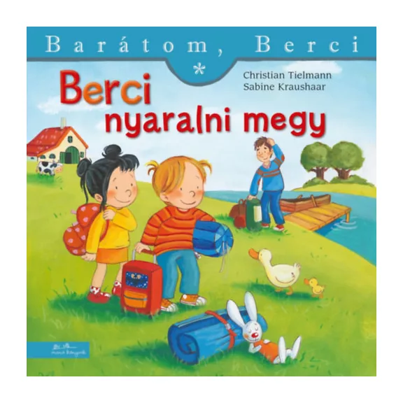 Berci nyaralni megy - Barátom, Berci