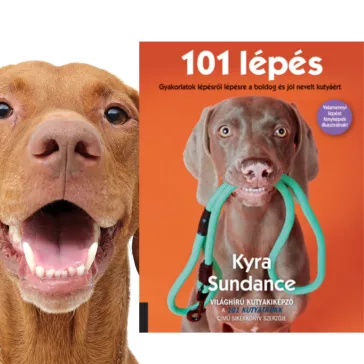   101 lépés - Gyakorlatok lépésről lépésre a boldog és jól nevelt kutyáért