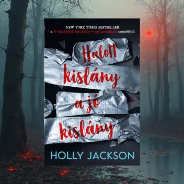   Halott kislány a jó kislány - Jó kislányok kézikönyve gyilkossághoz 3.