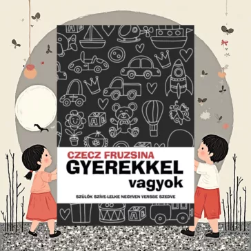 Gyerekkel vagyok
