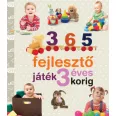   365 fejlesztő játék 3 éves korig - Neveljünk egészséges gyereket!