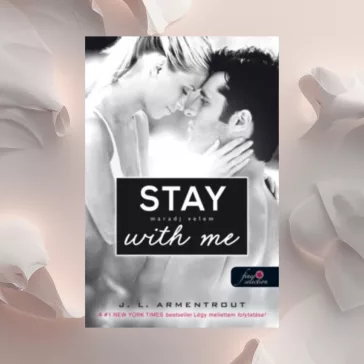Stay With Me - Maradj velem! - Várok rád 3.