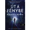 Út a Fénybe - A Fény 1.