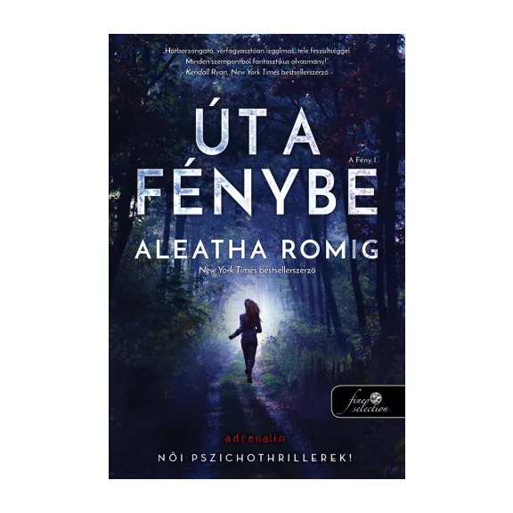 Út a Fénybe - A Fény 1.