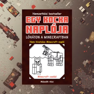 Egy kocka naplója 2. - Lóháton a Minecraftban