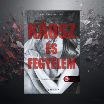 Káosz és Fegyelem - A túlélés szabályai 2.