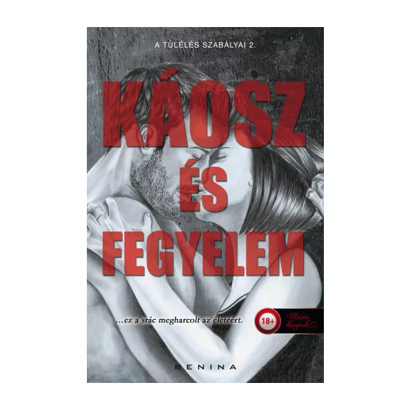 Káosz és Fegyelem - A túlélés szabályai 2.
