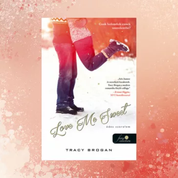 Love Me Sweet - Édes szerelem - Bell Harbor 3.