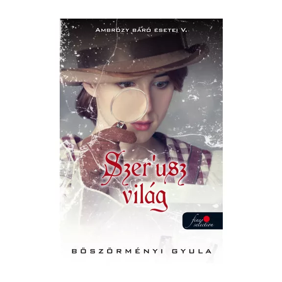 Szer'usz világ - Ambrózy báró esetei V. - puha kötés