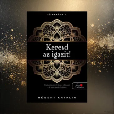Keresd az igazit! - Lélekfény 1.