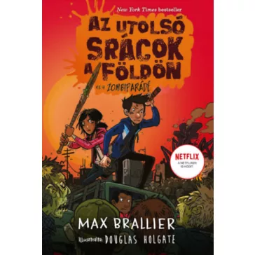   Az utolsó srácok a Földön és a Zombiparádé - Az utolsó srácok a Földön 2.